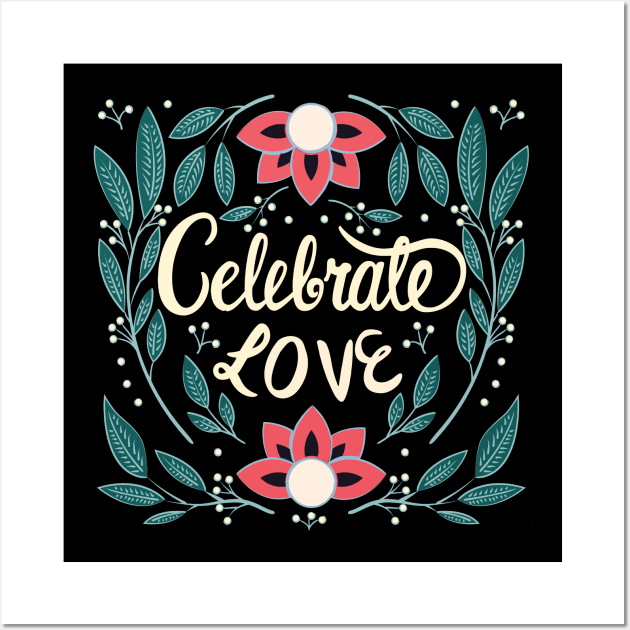 Celebrate Love Wall Art by LittleBunnySunshine